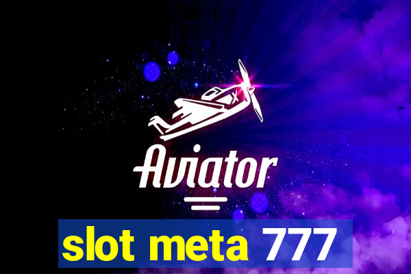 slot meta 777